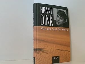 Bild des Verkufers fr Von der Saat der Worte Hrant Dink. Zsgest., aus dem Trk. bers. und hrsg. von Gnter Seufert zum Verkauf von Book Broker