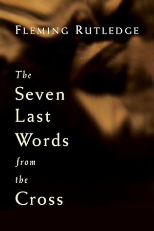 Bild des Verkufers fr The Seven Last Words from the Cross zum Verkauf von moluna