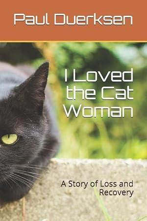 Bild des Verkufers fr I LOVED THE CAT WOMAN zum Verkauf von moluna