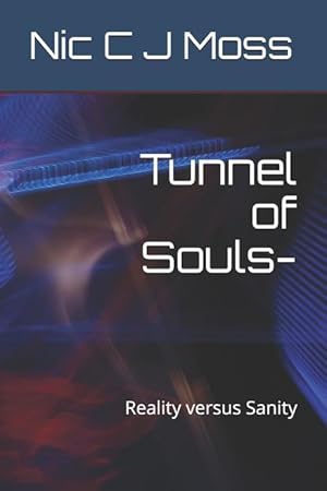 Seller image for Tunnel of Souls-: Reality versus Sanity for sale by moluna