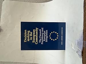 Bild des Verkufers fr Decision making in the European Community. The Council Presidency and European Integration zum Verkauf von Der Buchfreund