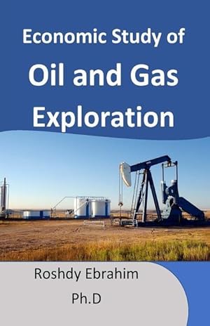 Bild des Verkufers fr Economic study of Oil and Gas exploration zum Verkauf von moluna