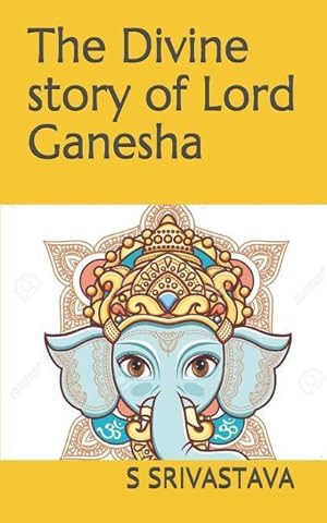 Bild des Verkufers fr The Divine Story of Lord Ganesha zum Verkauf von moluna