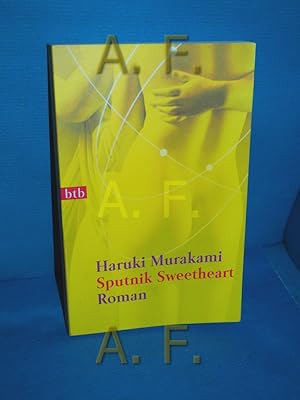 Seller image for Sputnik Sweetheart : Roman. Aus dem Japan. von Ursula Grfe / btb , 73154 for sale by Antiquarische Fundgrube e.U.