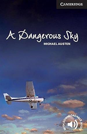 Bild des Verkufers fr A Dangerous Sky Level 6 Advanced (Cambridge English Readers) zum Verkauf von WeBuyBooks