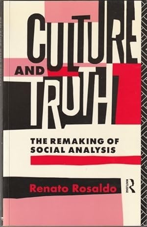 Immagine del venditore per Culture and Truth: The Remaking of Social Analysis venduto da Goulds Book Arcade, Sydney