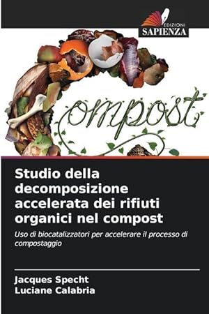 Image du vendeur pour Studio della decomposizione accelerata dei rifiuti organici nel compost mis en vente par moluna
