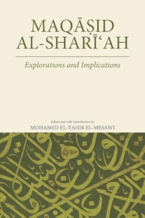 Bild des Verkufers fr Maqasid Al-Shariah: Explorations and Implications zum Verkauf von moluna