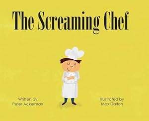 Imagen del vendedor de The Screaming Chef (Hardcover) a la venta por CitiRetail