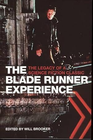 Image du vendeur pour The Blade Runner Experience The Legacy of a Science Fiction Classic (Hardcover) mis en vente par CitiRetail