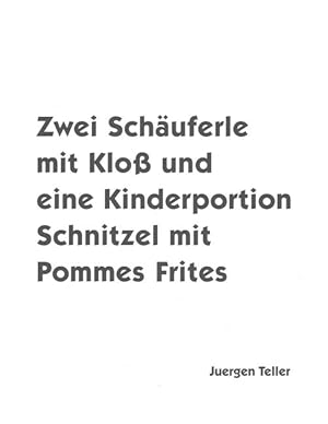 Seller image for Juergen Teller: Two Porkchops with a Dumpling and One Child's Portion of Schnitzel with Fries (Hardcover) for sale by CitiRetail