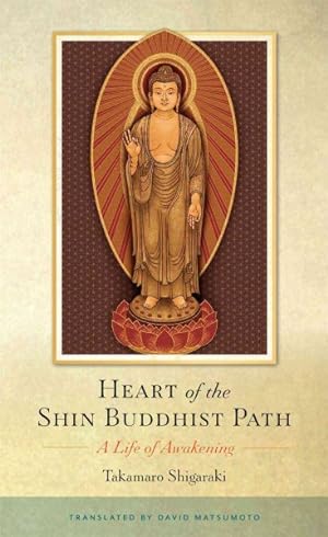 Seller image for Heart of the Shin Buddhist Path : A Life of Awakening for sale by GreatBookPrices