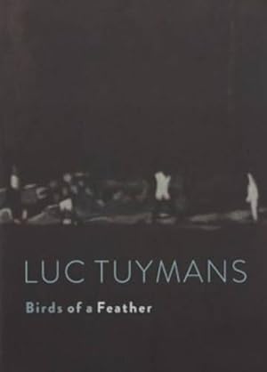 Seller image for Luc Tuymans - Birds of A Feather (Hardcover) for sale by CitiRetail