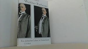 Bild des Verkufers fr Walther Rathenau: Ein jdisches Leben in Deutschland 1867-1922. zum Verkauf von Antiquariat Uwe Berg