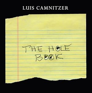 Image du vendeur pour Luis Camnitzer : The Hole Book mis en vente par GreatBookPrices