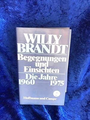 Seller image for Begegnungen und Einsichten Die Jahre 1960-1975 for sale by Antiquariat Jochen Mohr -Books and Mohr-