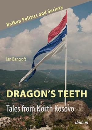 Seller image for Dragons Teeth Tales from North Kosovo (Paperback) for sale by CitiRetail