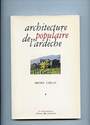Bild des Verkufers fr ARCHITECTURE POPULAIRE DE L'ARDECHE zum Verkauf von Librairie CLERC