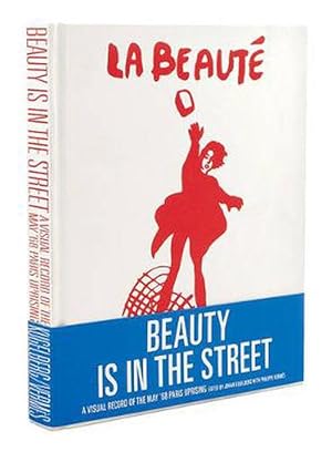 Seller image for Beauty Is in the Street: A Visual Record of the May '68 Paris Uprising (Hardcover) for sale by CitiRetail