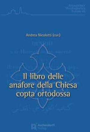 Imagen del vendedor de Il libro delle anafore della Chiesa copta ortodossa a la venta por Rheinberg-Buch Andreas Meier eK