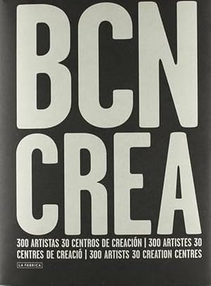 Imagen del vendedor de Barcelona Crea : 300 Artists, 30 Creation Centres (Paperback) a la venta por CitiRetail