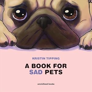 Bild des Verkufers fr A Book For Sad Pets (Hardcover) zum Verkauf von CitiRetail