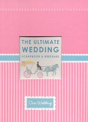 Bild des Verkufers fr The Ultimate Wedding Scrapbook (Spiral) zum Verkauf von CitiRetail