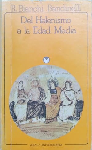 Imagen del vendedor de Del Helenismo a la Edad Media a la venta por Librera Alonso Quijano