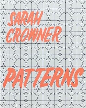 Immagine del venditore per Sarah Crowner: Patterns (Paperback) venduto da CitiRetail
