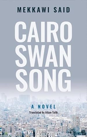 Seller image for Cairo Swan Song (Paperback) for sale by CitiRetail