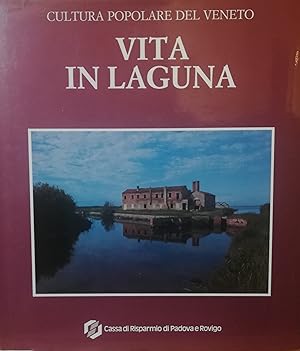 Seller image for VITA IN LAGUNA for sale by libreria minerva