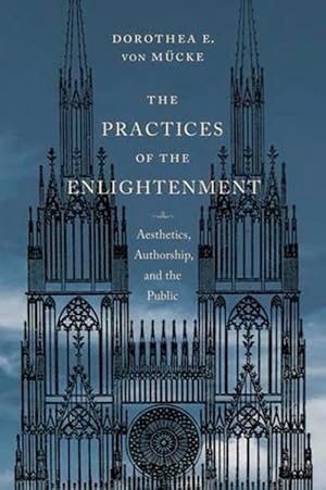 Bild des Verkufers fr The Practices of the Enlightenment (Hardcover) zum Verkauf von CitiRetail