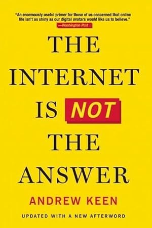 Seller image for The Internet Is Not the Answer (Paperback) for sale by CitiRetail