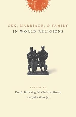 Seller image for Sex, Marriage, and Family in World Religions (Paperback) for sale by CitiRetail