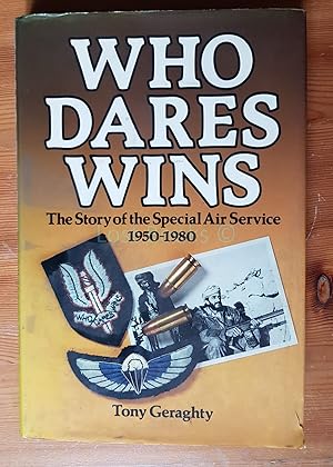 Who Dares Wins: The Story of the SAS 1950-1980