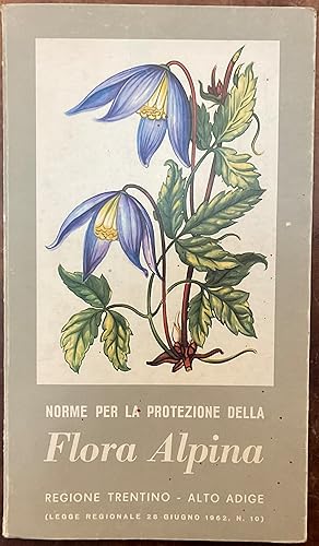 Norme per la protezione della Flora Alpina (legge regionale 28 giugno 1962, N. 10)