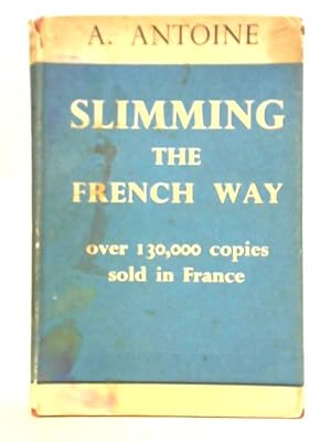 Imagen del vendedor de Slimming: The French Way a la venta por World of Rare Books