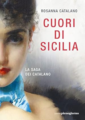 Seller image for Cuori di Sicilia. La saga dei Catalano for sale by WeBuyBooks