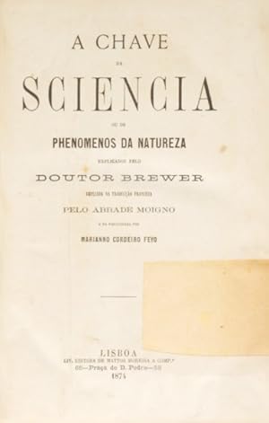 Seller image for A CHAVE DA SCIENCIA OU OS PHENOMENOS DA NATUREZA. for sale by Livraria Castro e Silva