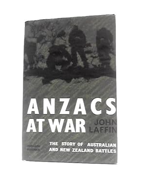 Seller image for Anzacs At War: The Story Of Australian And New Zealand Battles for sale by World of Rare Books