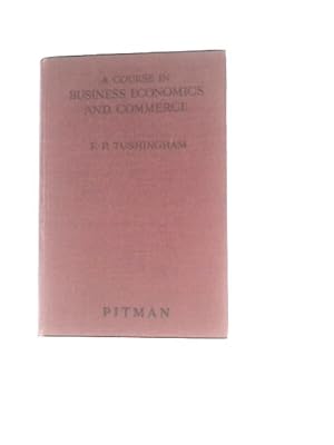 Seller image for A Course in Business Economics and Commerce for sale by World of Rare Books