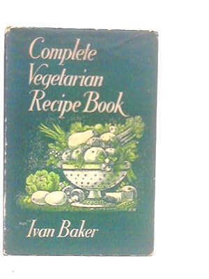 Seller image for Complete Vegetarian Recipe Book for sale by World of Rare Books