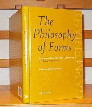 The Philosophy of Forms an Analytical and Historical Commentary on Plato's Parmenides with a New ...
