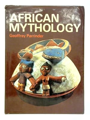 Bild des Verkufers fr African Mythology zum Verkauf von World of Rare Books
