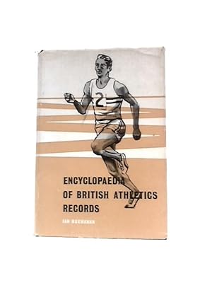 Seller image for Encyclopaedia of British Athletics Records for sale by World of Rare Books