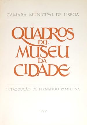 QUADROS DO MUSEU DA CIDADE.