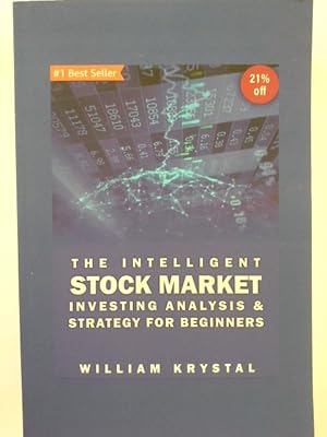 The Intelligent Stock Market Investing Analysis & Strategy for Beginners