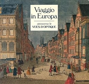 Immagine del venditore per Viaggio in Europa attraverso le Vues d'optique. venduto da BFS libreria