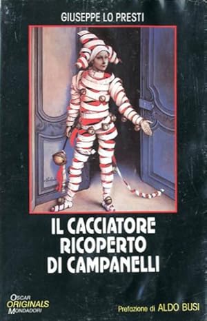 Seller image for Il cacciatore ricoperto di campanelli. for sale by BFS libreria