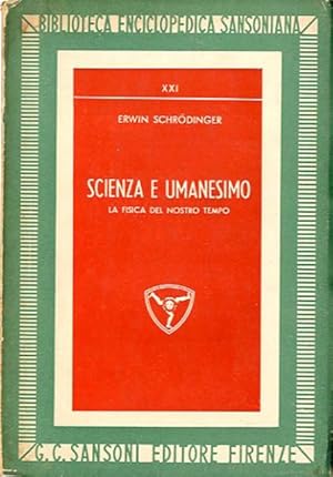 Seller image for Scienza e umanesimo. La fisica del nostro tempo. for sale by BFS libreria